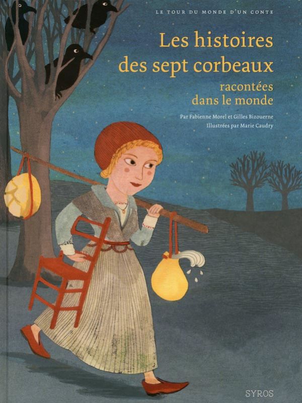 Les histoires des sept corbeaux racontées dans le monde