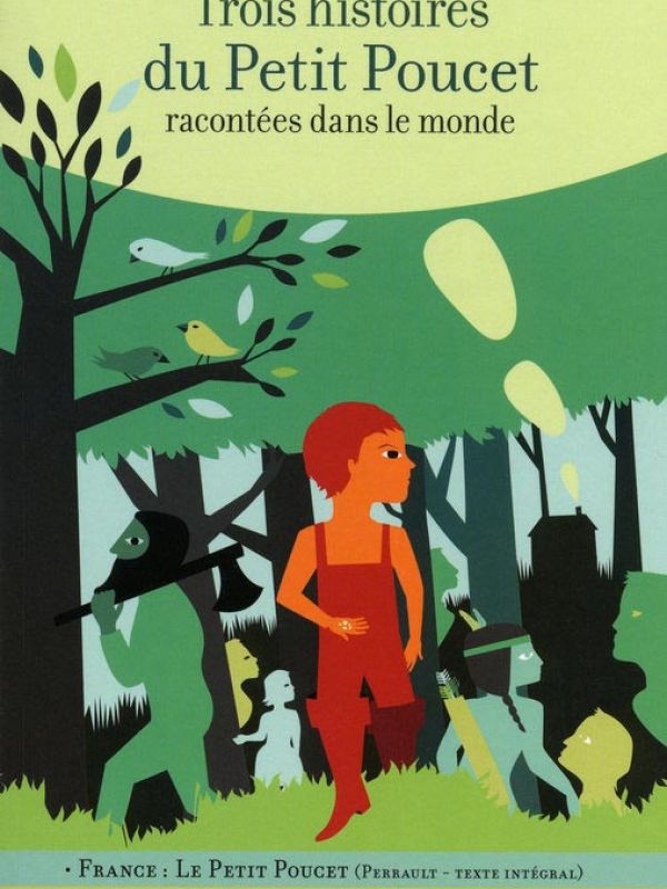 Trois histoires du Petit Poucet racontées dans le monde